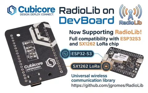 Cubicore DevBoard with ESP32-S3 and SX1262 LoRa chip, now supporting the RadioLib universal wireless communication library